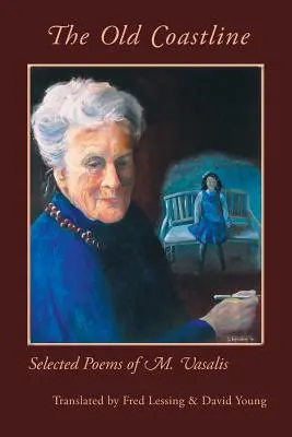 Vechea linie de coastă: Poezii alese de M. Vasalis - The Old Coastline: Selected Poems of M. Vasalis
