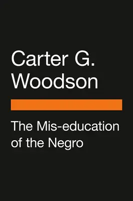 Educația greșită a negrilor - The Mis-Education of the Negro