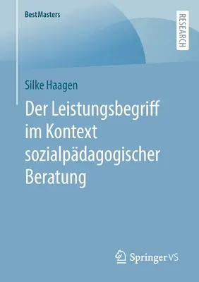 Der Leistungsbegriff Im Kontext Sozialpdagogischer Beratung