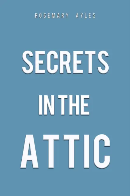 Secrete în pod - Secrets in the Attic