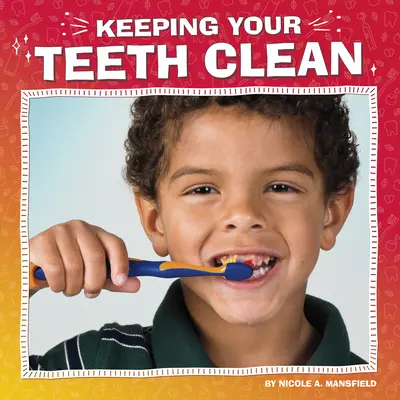 Păstrarea dinților curați - Keeping Your Teeth Clean