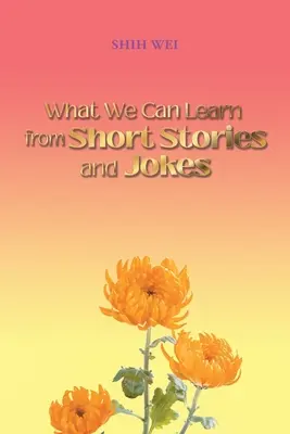 Ce putem învăța din povestiri scurte și glume - What We Can Learn From Short Stories And Jokes
