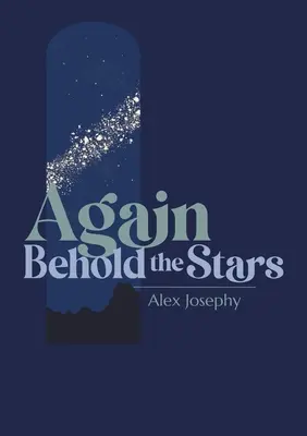 Priviți din nou stelele - Again Behold the Stars