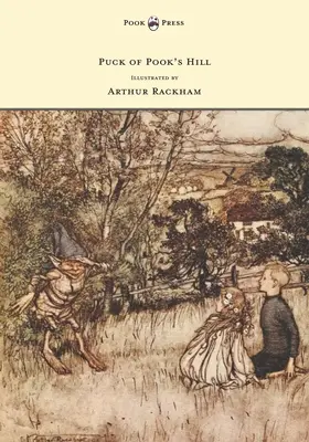 Puck of Pook's Hill - Ilustrată de Arthur Rackham - Puck of Pook's Hill - Illustrated by Arthur Rackham