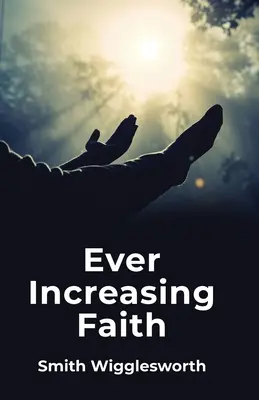 Credință din ce în ce mai mare - Ever Increasing Faith