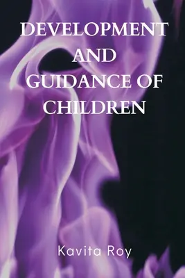Dezvoltarea și îndrumarea copiilor - Development and Guidance of Children