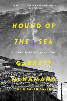 Hound of the Sea: Wild Man. Valuri sălbatice. Înțelepciune sălbatică. - Hound of the Sea: Wild Man. Wild Waves. Wild Wisdom.