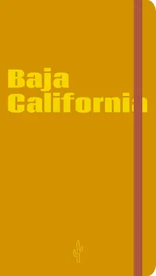 Caiet vizual Baja California - Baja California Visual Notebook