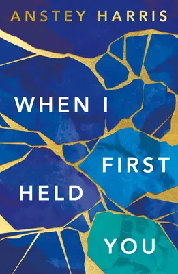 Când te-am îmbrățișat prima dată - When I First Held You