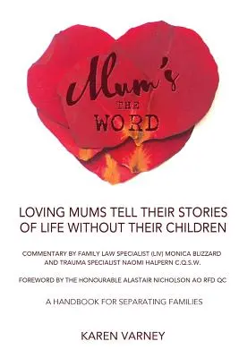 Mum's the Word: Un manual pentru familiile despărțite - Mum's the Word: A Handbook for Separating Families
