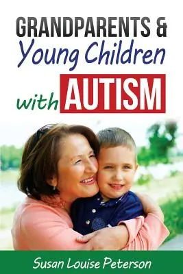 Bunicii și copiii mici cu autism - Grandparents & Young Children with Autism