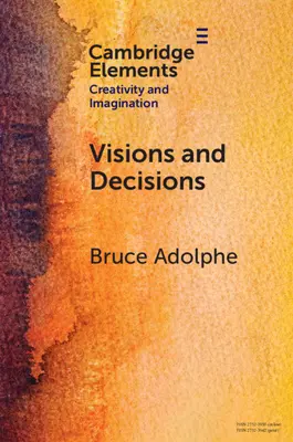 Viziuni și decizii: Imaginație și tehnică în compoziția muzicală - Visions and Decisions: Imagination and Technique in Music Composition