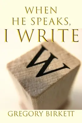 Când el vorbește, eu scriu - When He Speaks, I Write