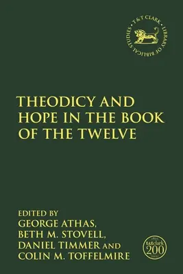 Teodiceea și speranța în Cartea celor Doisprezece - Theodicy and Hope in the Book of the Twelve