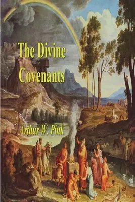 Legămintele divine - The Divine Covenants