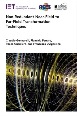 Tehnici neredundante de transformare a câmpului apropiat în câmp îndepărtat - Non-Redundant Near-Field to Far-Field Transformation Techniques