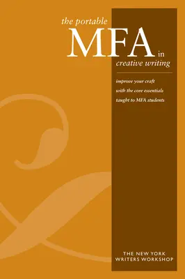 MFA portabil în scriere creativă - The Portable MFA in Creative Writing