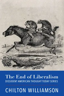 Sfârșitul liberalismului - The End of Liberalism