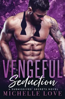 Seducție răzbunătoare: Billionaire Romance - Vengeful Seduction: Billionaire Romance