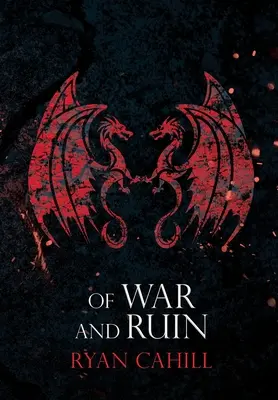 De război și ruină - Of War and Ruin