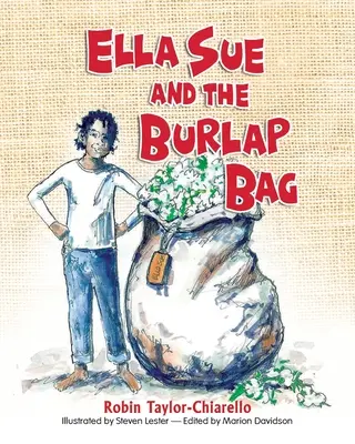 Ella Sue and the Burlap Bag (Ella Sue și sacul de pânză) - Ella Sue and the Burlap Bag