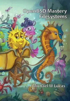 OpenBSD Mastery: Sisteme de fișiere - OpenBSD Mastery: Filesystems