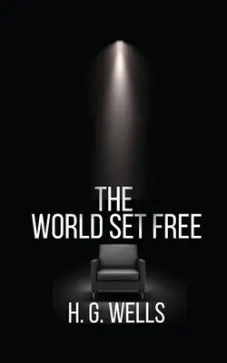Lumea eliberată - The World Set Free