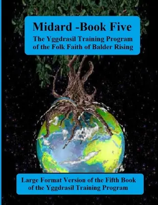 Midgard: Cartea a cincea din Programul de formare Yggdrasil: Ediția Forma Mare - Midgard: Book Five of the Yggdrasil Training Program: Large Forma Edition