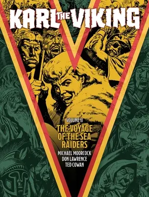 Karl Vikingul - Volumul doi: Călătoria piraților mării - Karl the Viking - Volume Two: The Voyage of the Sea Raiders