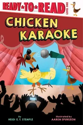 Karaoke cu pui: Ready-To-Read Nivelul 1 - Chicken Karaoke: Ready-To-Read Level 1