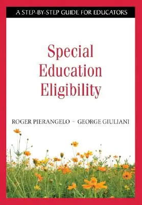 Eligibilitatea pentru educație specială: Un ghid pas cu pas pentru educatori - Special Education Eligibility: A Step-By-Step Guide for Educators