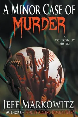Un caz minor de crimă - Un mister Cassie O'Malley - A Minor Case of Murder - A Cassie O'Malley Mystery