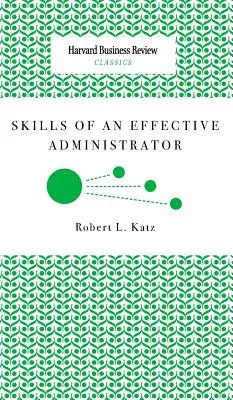 Abilitățile unui administrator eficient - Skills of an Effective Administrator