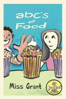 ABC-ul alimentelor: Foods from A to Z - For Kids 1-5 Years Old (Carte pentru copii pentru grădiniță și succes preșcolar) Faceți din învățarea - ABC's of Food: Foods from A to Z - For Kids 1-5 Years Old (Children's Book for Kindergarten and Preschool Success) Make Learning the