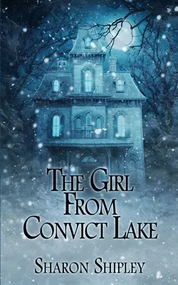 Fata din lacul Convict - The Girl From Convict Lake