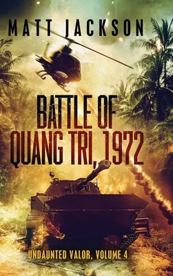 Bătălia de la Quang Tri 1972 - Battle of Quang Tri 1972