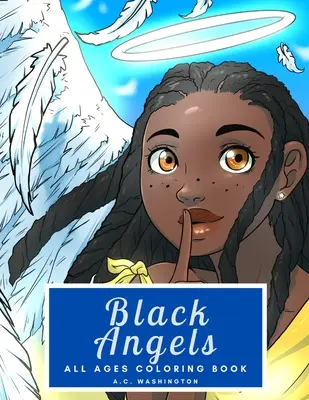 Îngeri negri: Cartea de colorat pentru toate vârstele - Black Angels: All Ages Coloring Book