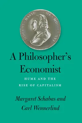 Economistul unui filozof: Hume și apariția capitalismului - A Philosopher's Economist: Hume and the Rise of Capitalism