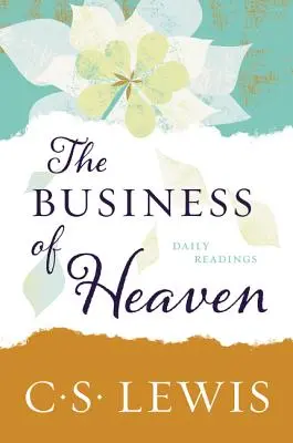 Afacerea din Rai: Lecturi zilnice - The Business of Heaven: Daily Readings