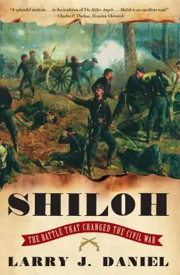 Shiloh: The Battle That Changed the Civil War (Bătălia care a schimbat Războiul Civil) - Shiloh: The Battle That Changed the Civil War