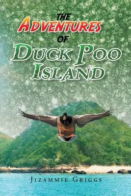 Aventurile lui Duck Poo Island - The Adventures of Duck Poo Island