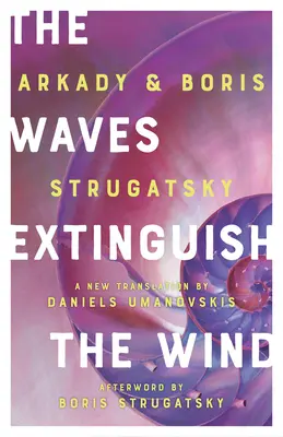 Valurile sting vântul - The Waves Extinguish the Wind