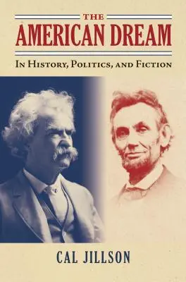 Visul american: În istorie, politică și ficțiune - The American Dream: In History, Politics, and Fiction