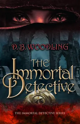 The Immortal Detective: Volumul 1 - The Immortal Detective: Volume 1