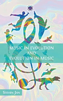 Muzica în evoluție și evoluția în muzică - Music in Evolution and Evolution in Music