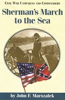 Marșul lui Sherman spre mare - Sherman's March to the Sea