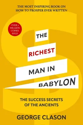 Cel mai bogat om din Babilon (Warbler Classics Illustrated Edition) - The Richest Man in Babylon (Warbler Classics Illustrated Edition)