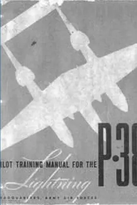 Manual de pregătire a piloților pentru P-38 Lightning - Pilot Training Manual for the P-38 Lightning