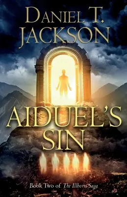 Păcatul lui Aiduel: Cartea a doua din Saga Illborn - Aiduel's Sin: Book Two of The Illborn Saga