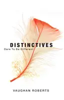 Distinctive: Îndrăznește să fii diferit - Distinctives: Dare to be different